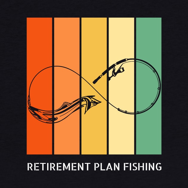 Retirement Plan Fishing Funny Fishing by Yourex